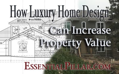 How Luxury Home Design Can Increase Property Value